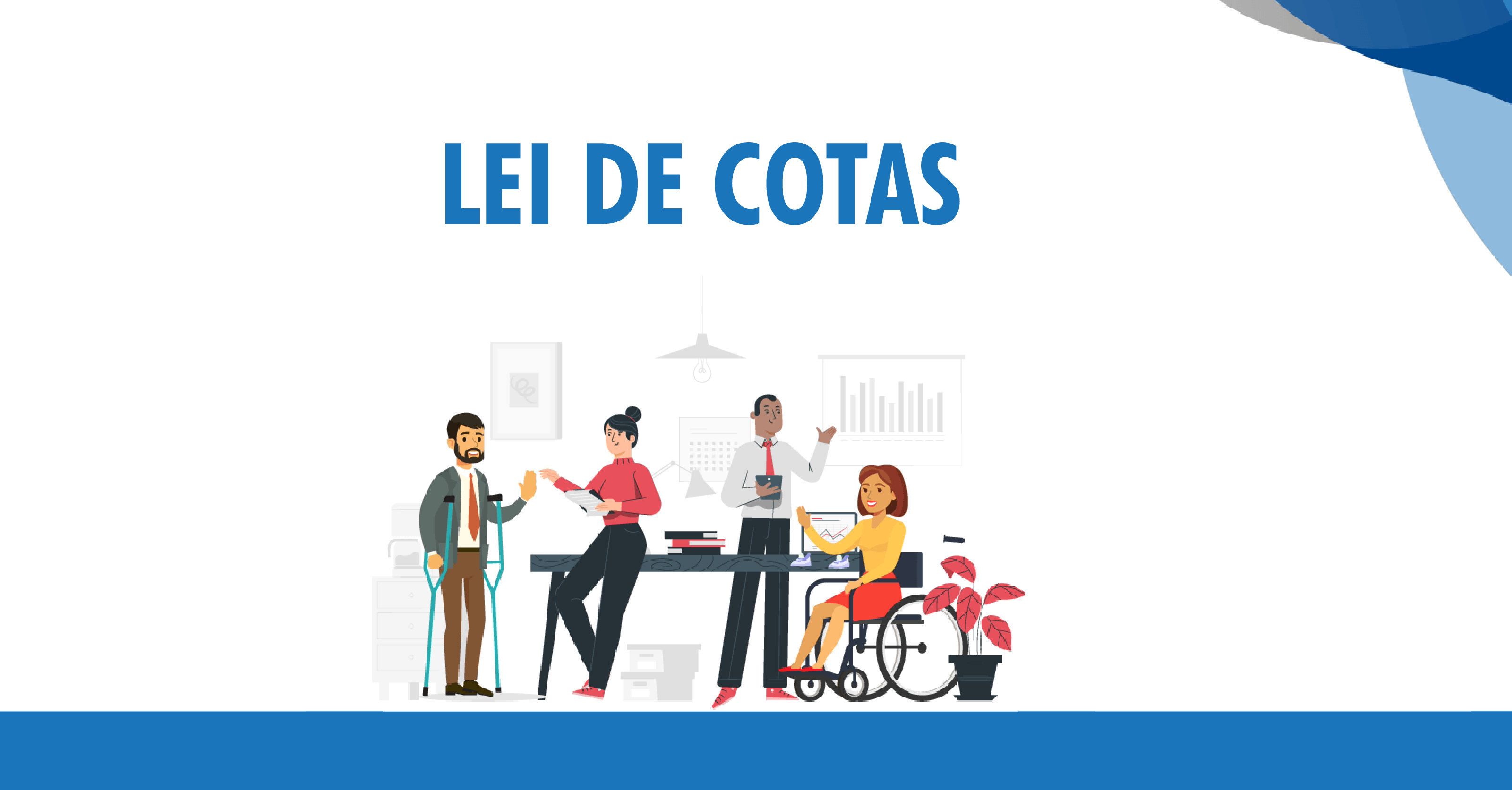 Lei de cotas para PcD: O que sua empresa precisa saber!